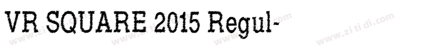 VR SQUARE 2015 Regul字体转换